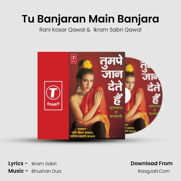 Tu Banjaran Main Banjara MP3 Song by Rani Kosar Qawal Cover
