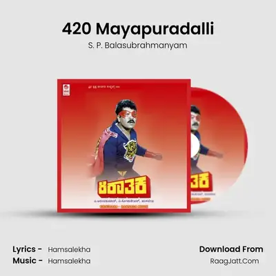 420 Mayapuradalli MP3 Song by S. P. Balasubrahmanyam Cover