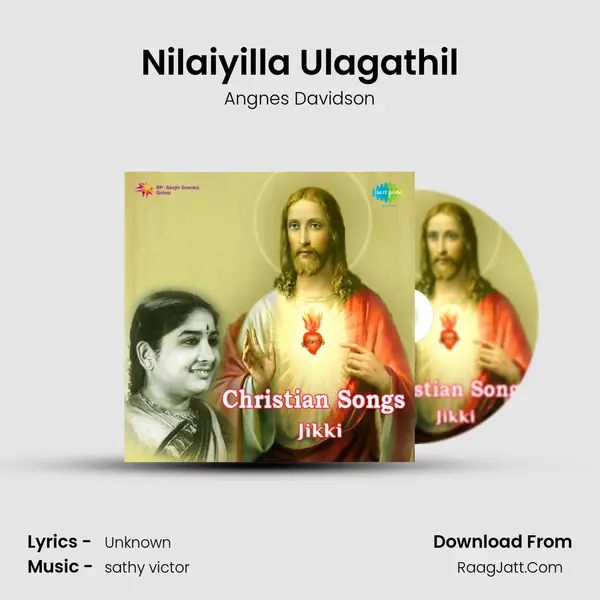 Nilaiyilla Ulagathil MP3 Song by Angnes Davidson Cover