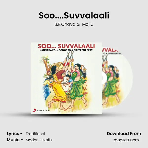 Soo....Suvvalaali MP3 Song by B.R.Chaya Cover
