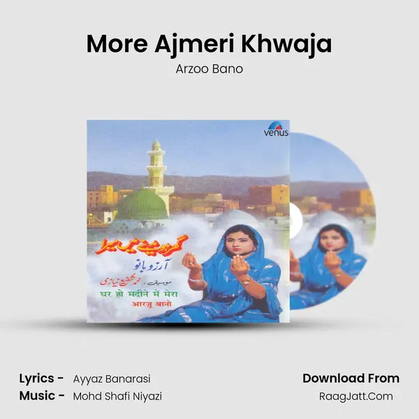 More Ajmeri Khwaja MP3 Song by Arzoo Bano Cover