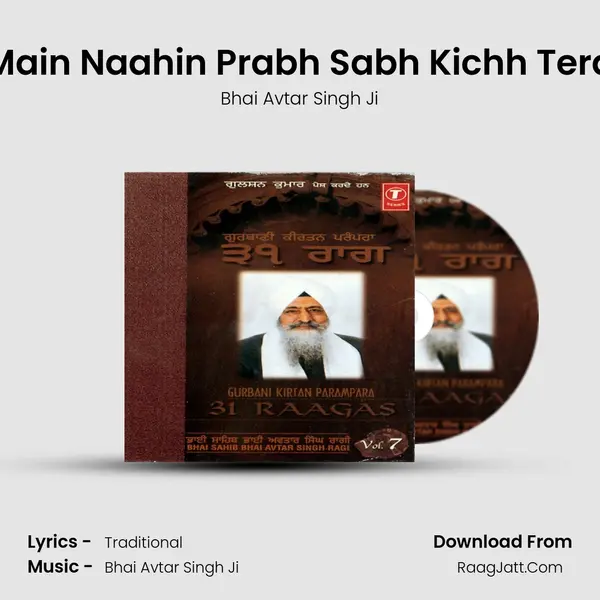 Main Naahin Prabh Sabh Kichh Tera MP3 Song by Bhai Avtar Singh Ji Cover