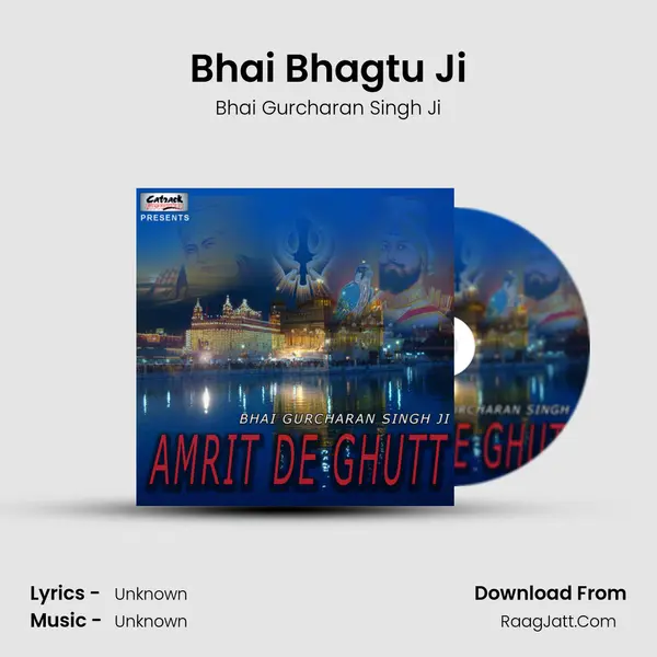 Bhai Bhagtu Ji MP3 Song by Bhai Gurcharan Singh Ji Cover