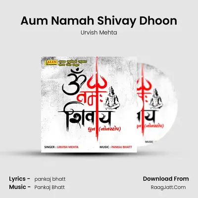 Aum Namah Shivay Dhoon MP3 Song by Urvish Mehta Cover