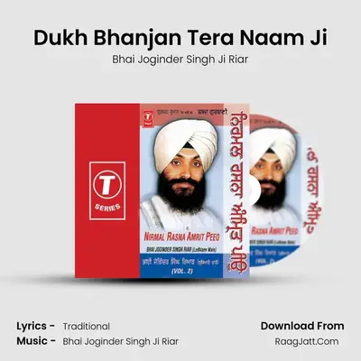 Dukh Bhanjan Tera Naam Ji MP3 Song by Bhai Joginder Singh Ji Riar Cover