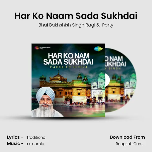 Har Ko Naam Sada Sukhdai MP3 Song by Bhai Bakhshish Singh Ragi Cover