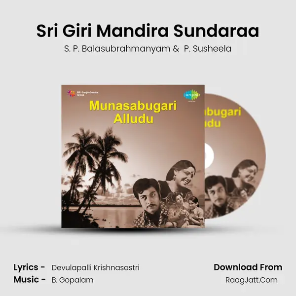 Sri Giri Mandira Sundaraa MP3 Song by S. P. Balasubrahmanyam Cover