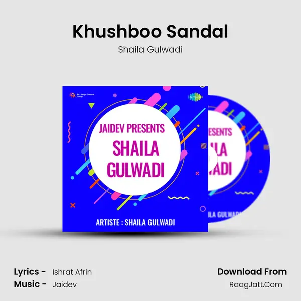Khushboo Sandal MP3 Song by Shaila Gulwadi Cover