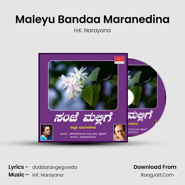 Maleyu Bandaa Maranedina MP3 Song by H.K. Narayana Cover