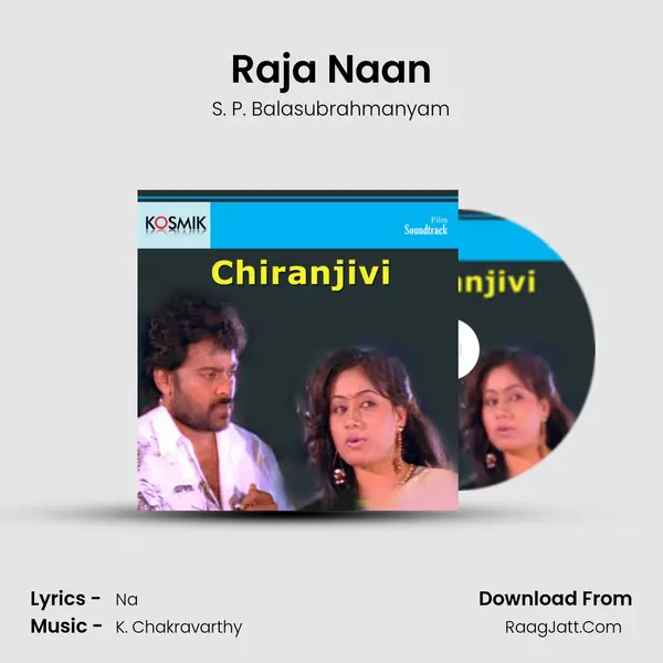 Raja Naan MP3 Song by S. P. Balasubrahmanyam Cover