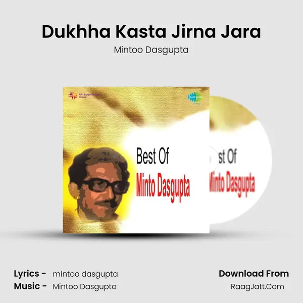 Dukhha Kasta Jirna Jara MP3 Song by Mintoo Dasgupta Cover