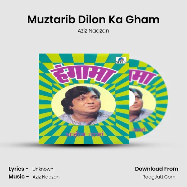 Muztarib Dilon Ka Gham MP3 Song by Aziz Naazan Cover