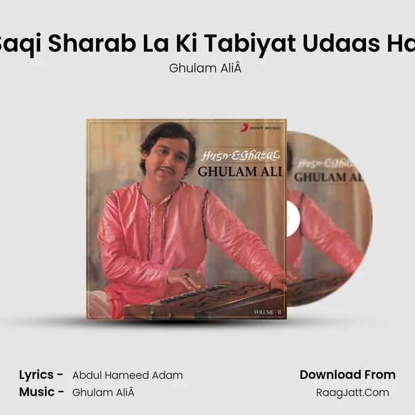 Saqi Sharab La Ki Tabiyat Udaas Hai MP3 Song by Ghulam AliÂ  Cover