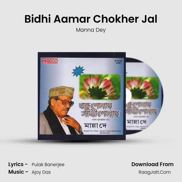 Bidhi Aamar Chokher Jal MP3 Song by Manna Dey Cover