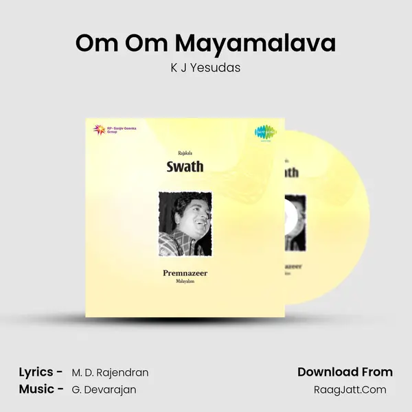 Om Om Mayamalava MP3 Song by K J Yesudas Cover