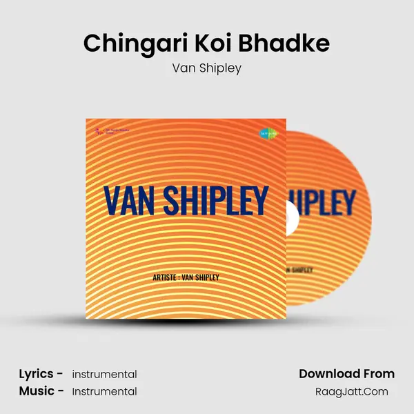 Chingari Koi Bhadke MP3 Song by Van Shipley Cover
