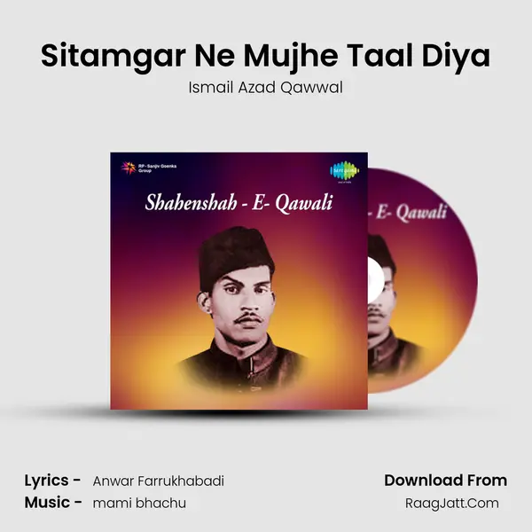 Sitamgar Ne Mujhe Taal Diya MP3 Song by Ismail Azad Qawwal Cover