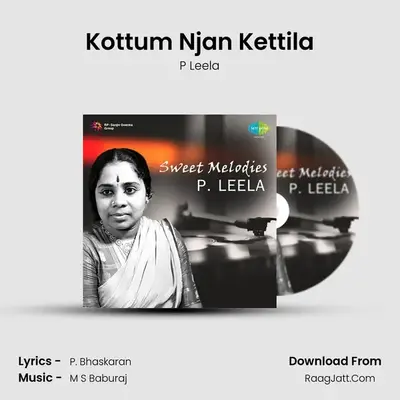 Kottum Njan Kettila MP3 Song by P Leela Cover