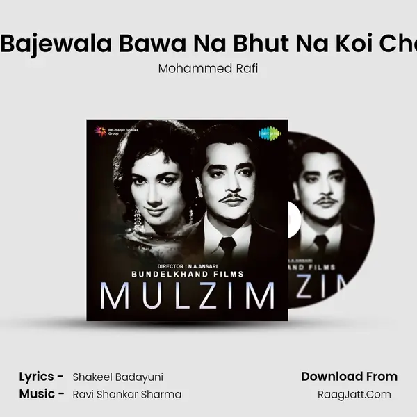Main Bajewala Bawa Na Bhut Na Koi Chalava MP3 Song by Mohammed Rafi Cover