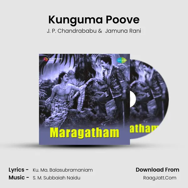 Kunguma Poove MP3 Song by J. P. Chandrababu Cover