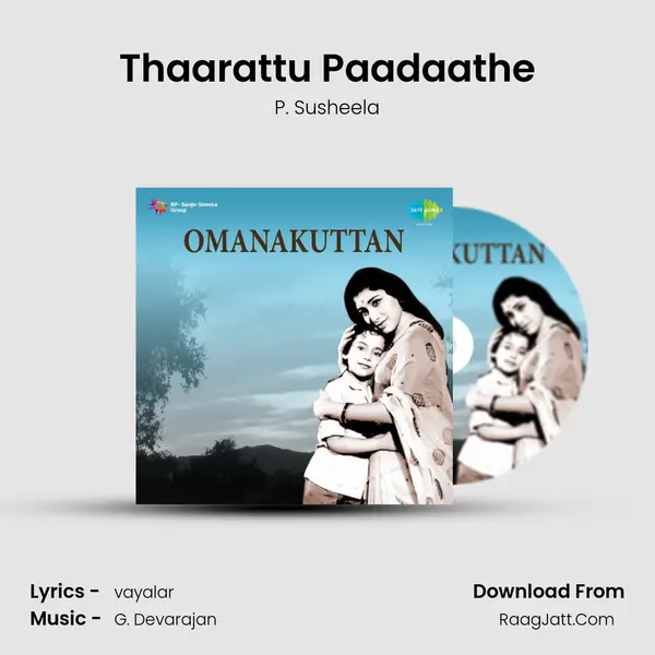 Thaarattu Paadaathe MP3 Song by P. Susheela Cover