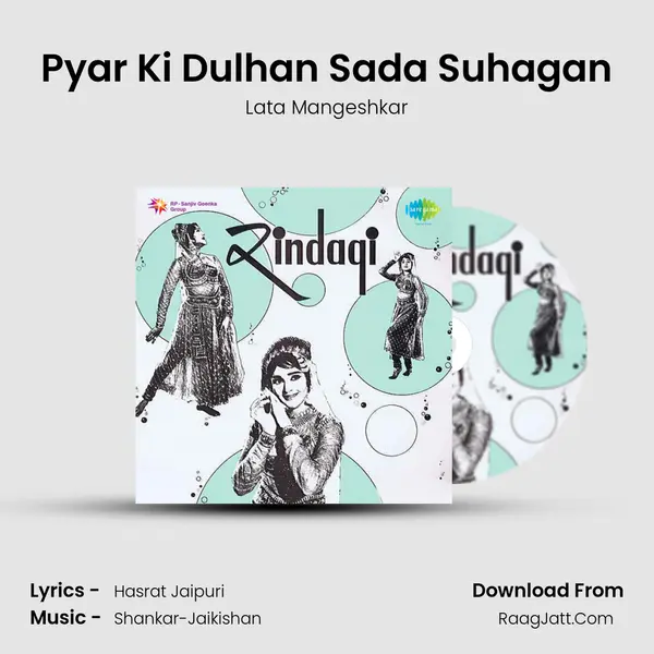 Pyar Ki Dulhan Sada Suhagan MP3 Song by Lata Mangeshkar Cover