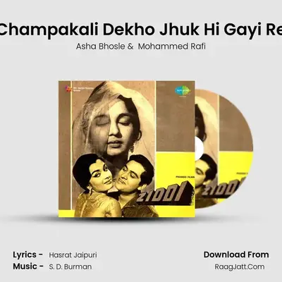 Champakali Dekho Jhuk Hi Gayi Re MP3 Song by Asha Bhosle Cover
