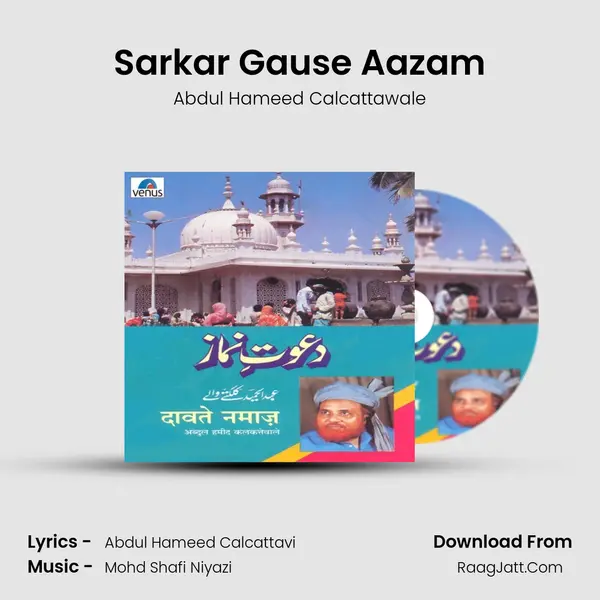 Sarkar Gause Aazam MP3 Song by Abdul Hameed Calcattawale Cover