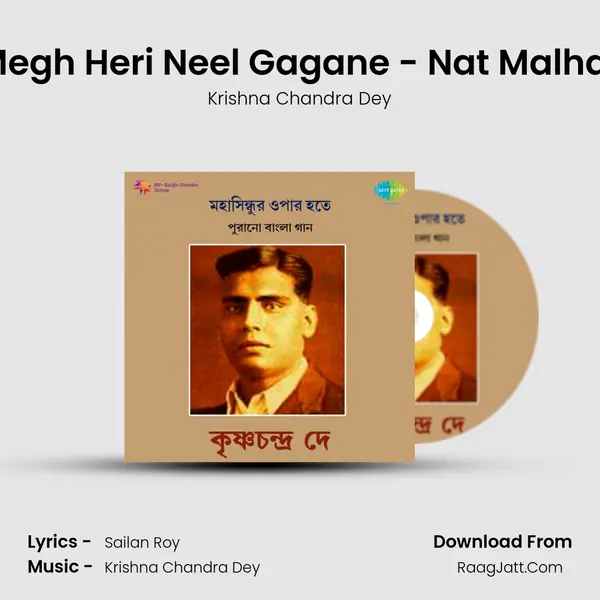Megh Heri Neel Gagane - Nat Malhar MP3 Song by Krishna Chandra Dey Cover