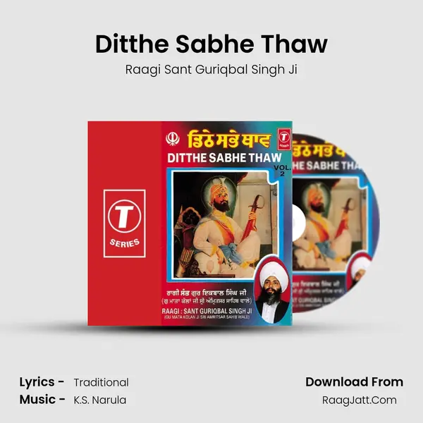 Ditthe Sabhe Thaw - Raagi Sant Guriqbal Singh Ji