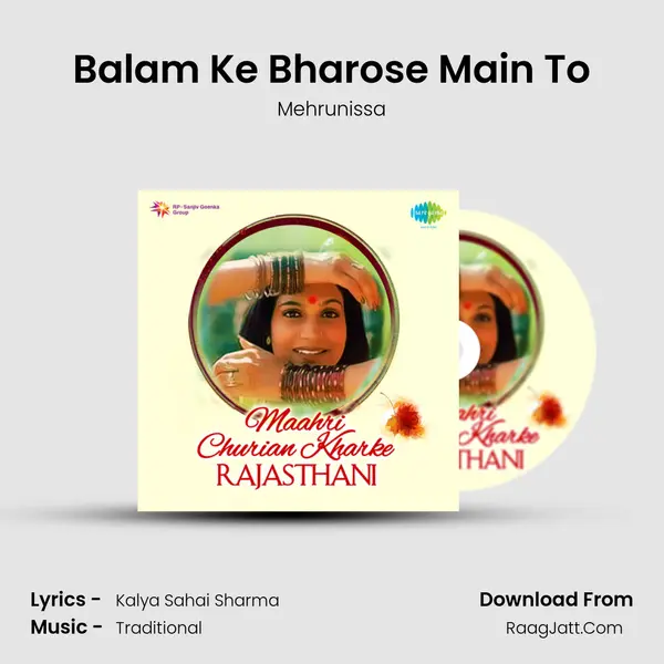 Balam Ke Bharose Main To MP3 Song by Mehrunissa Cover