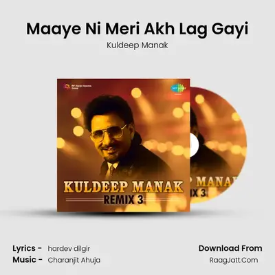 Maaye Ni Meri Akh Lag Gayi MP3 Song by Kuldeep Manak Cover