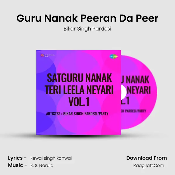Guru Nanak Peeran Da Peer MP3 Song by Bikar Singh Pardesi Cover