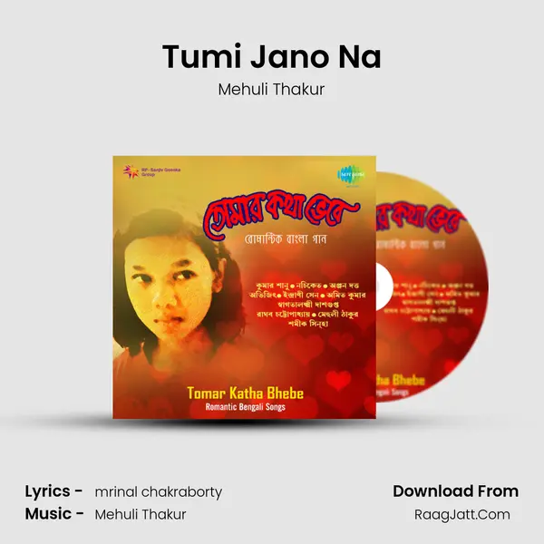 Tumi Jano Na MP3 Song by Mehuli Thakur Cover