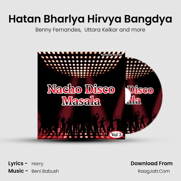 Hatan Bharlya Hirvya Bangdya MP3 Song by Benny Fernandes Cover