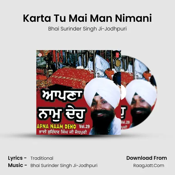 Karta Tu Mai Man Nimani MP3 Song by Bhai Surinder Singh Ji-Jodhpuri Cover