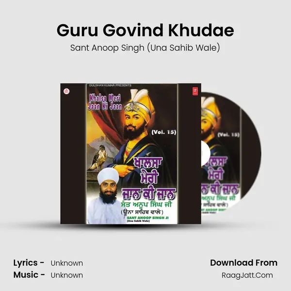 Guru Govind Khudae MP3 Song by Sant Anoop Singh (Una Sahib Wale) Cover