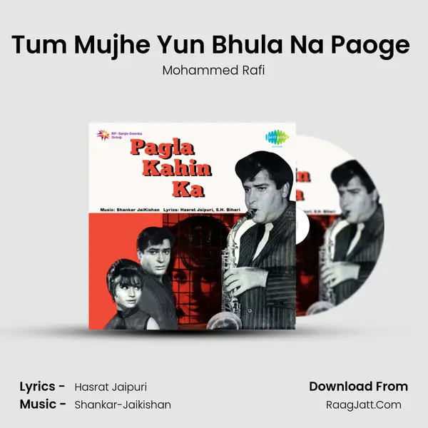 Tum Mujhe Yun Bhula Na Paoge (Male) MP3 Song by Mohammed Rafi Cover