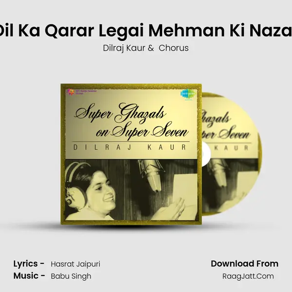 Dil Ka Qarar Legai Mehman Ki Nazar MP3 Song by Dilraj Kaur Cover