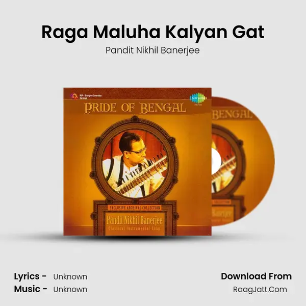 Pride Of Bengal Pt Nikhil Banerjee Sitar - Pandit Nikhil Banerjee