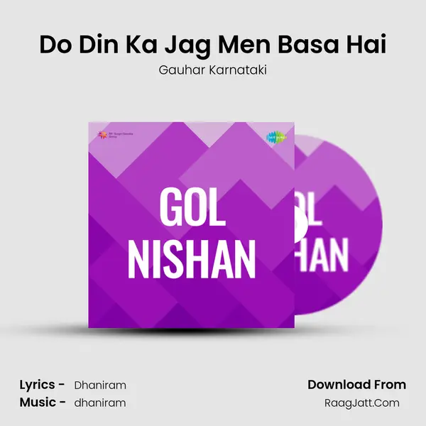Do Din Ka Jag Men Basa Hai MP3 Song by Gauhar Karnataki Cover