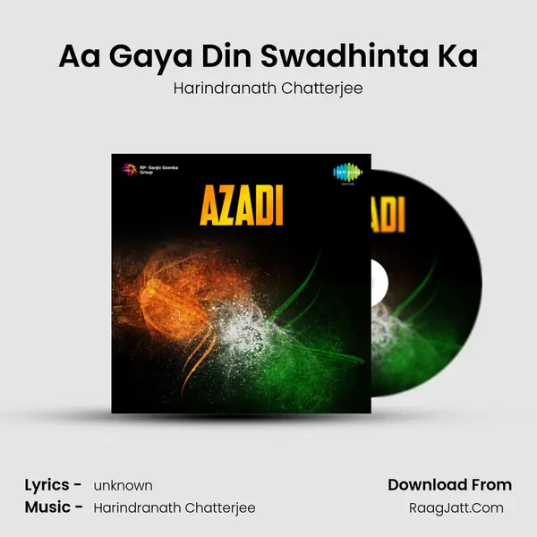 Aa Gaya Din Swadhinta Ka mp3 song