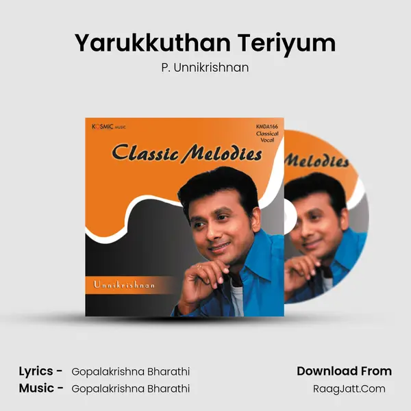 Yarukkuthan Teriyum MP3 Song by P. Unnikrishnan Cover