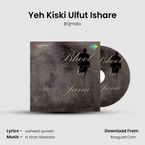 Yeh Kiski Ulfut Ishare MP3 Song by Brijmala Cover