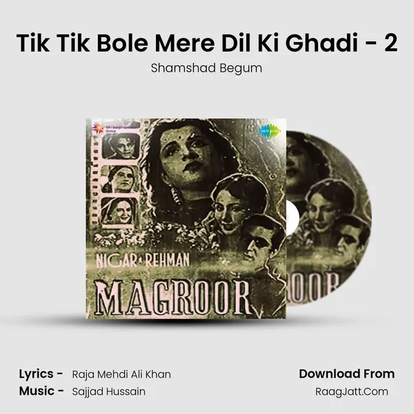 Tik Tik Bole Mere Dil Ki Ghadi - 2 MP3 Song by Shamshad Begum Cover