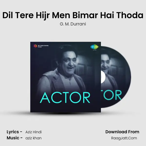 Dil Tere Hijr Men Bimar Hai Thoda mp3 song
