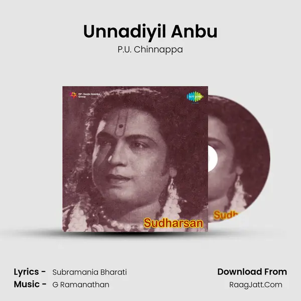 Unnadiyil Anbu MP3 Song by P.U. Chinnappa Cover