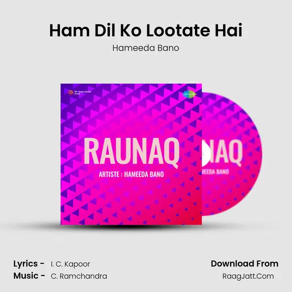 Ham Dil Ko Lootate Hai MP3 Song by Hameeda Bano Cover