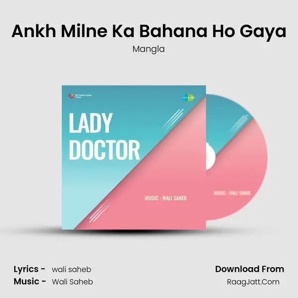 Ankh Milne Ka Bahana Ho Gaya MP3 Song by Mangla Cover