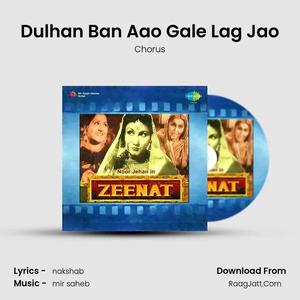 Dulhan Ban Aao Gale Lag Jao MP3 Song by Chorus Cover
